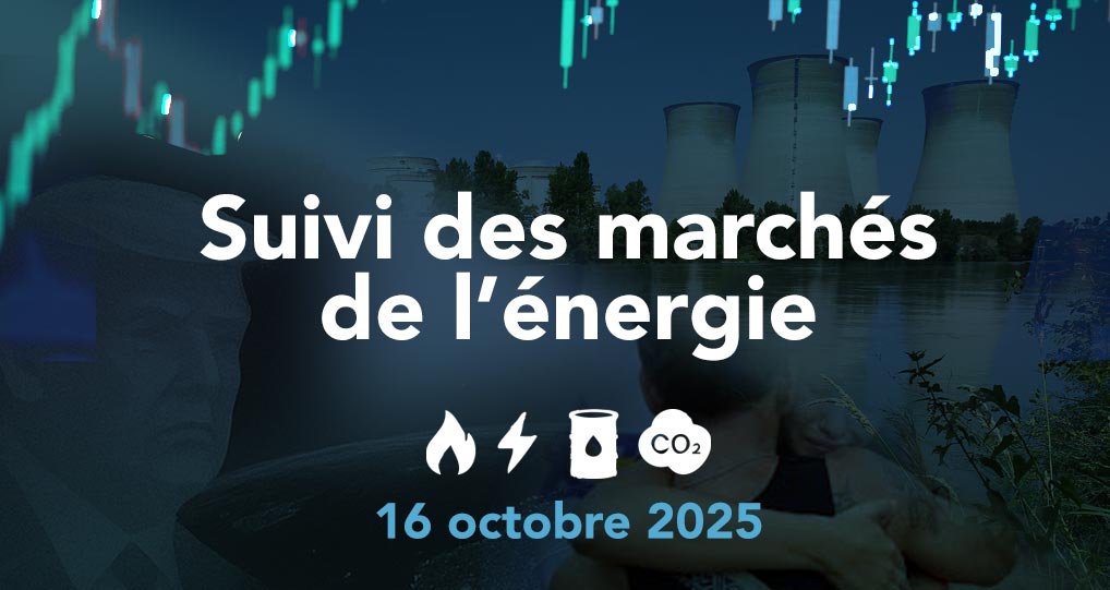 suivi-des-marches-energie-16-octobre-2025